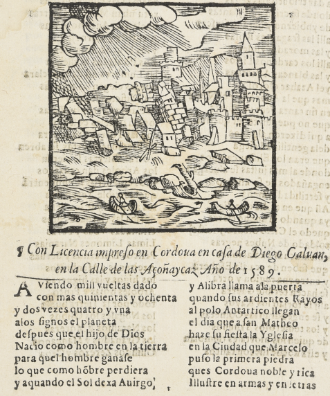 Famoso romance que trata la gran Tenpestad y Terremoto que vuo en la Ciudad de Cordoua alos veynte y vno de Setiembre Año de mil y quinientos y ochenta y nueue dia del glorioso Apostol San Matheo