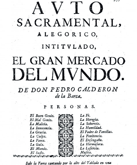 Autos sacramentales, alegoricos y historiales del insigne poeta español don Pedro Calderon de la Barca
