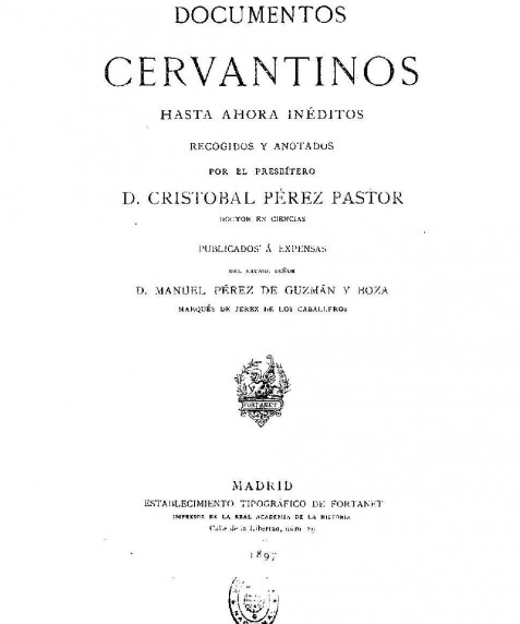 Documentos cervantinos hasta ahora inéditos