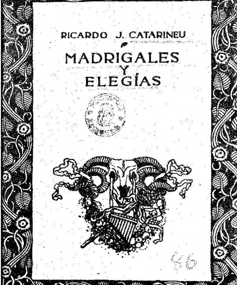 Catarineu, Ricardo J. Madrigales y Elegías
