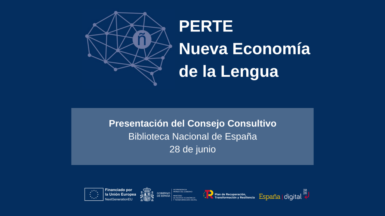 Presentación del Consejo consultivo: PERTE, nueva economía de la lengua