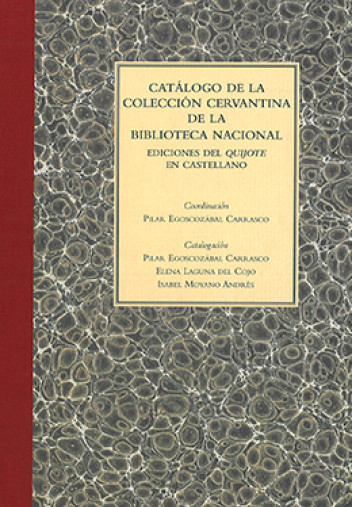 Catálogo de la colección cervantina de la Biblioteca Nacional Catálogo de la colección cervantina de la Biblioteca Nacional