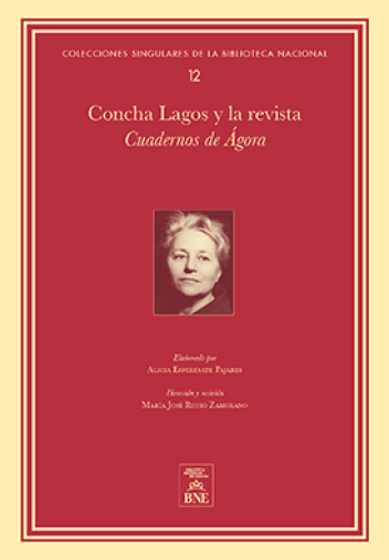Concha Lagos y la revista Cuadernos de Ágora Concha Lagos y la revista Cuadernos de Ágora
