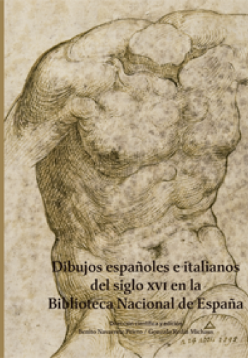 Dibujos Españoles e italianos del siglo XVI en la Biblioteca Nacional de España Dibujos Españoles e italianos del siglo XVI en la Biblioteca Nacional de España