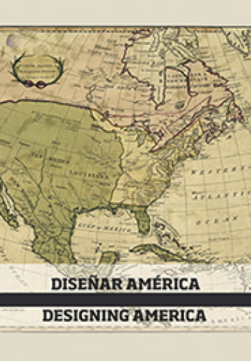 Diseñar América. El trazado español de los Estados Unidos Diseñar América. El trazado español de los Estados Unidos