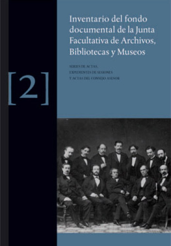 Cubierta de "Inventaro del fondo documental de la Junta Facultativa de Archivos, Bibliotecas y Museos. Volumen II Cubierta de "Inventaro del fondo documental de la Junta Facultativa de Archivos, Bibliotecas y Museos. Volumen II