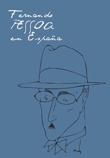 Fernando Pessoa en España Fernando Pessoa en España