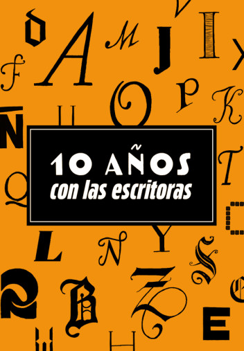 10 años con las escritoras ""
