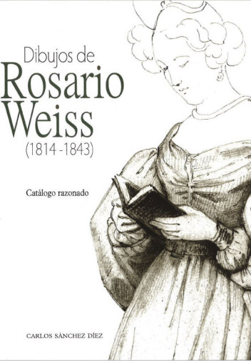 Portada de Dibujos de Rosario Weiss (1814-1843) Portada de Dibujos de Rosario Weiss (1814-1843)