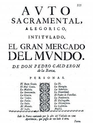 Autos sacramentales, alegoricos y historiales del insigne poeta español don Pedro Calderon de la Barca