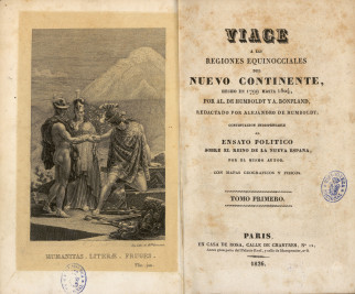 Viage á las regiones equinocciales del Nuevo Continente hecho en 1799 hasta 1804 por Al. de Humboldt y A. Bonpland