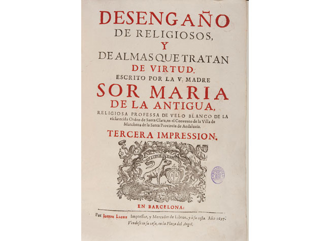 María de la Antigua, Desengaño de religiosos y de almas que trantan de virtud. BNE 3/72090