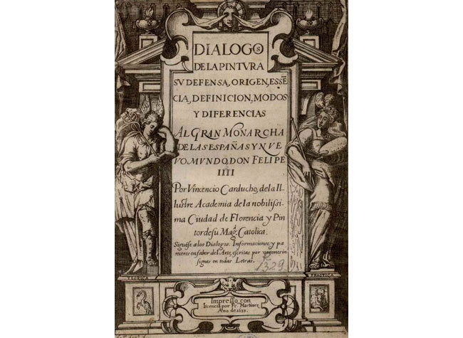 Dialogos de la pintura: su defensa, origen, esse[n]cia, definicion, modos y diferencias ...por Vincencio Carducho. BNE, ER/1066