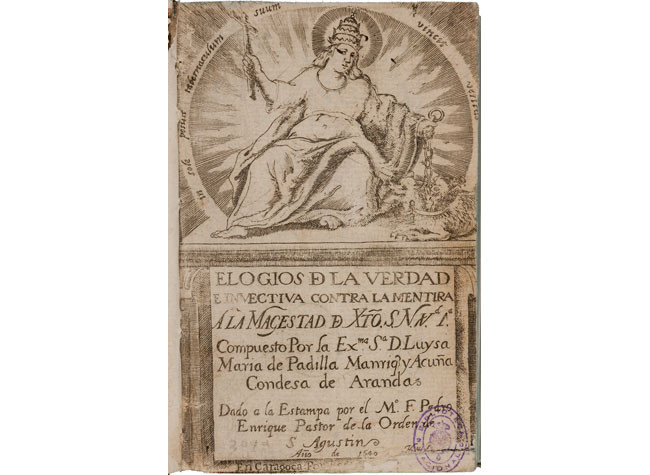 Luisa María de Padilla Manrique y Acuña (Condesa de Aranda). Elogios de la verdad e invectiva contra la mentira [Texto impreso] : a la magestad d Xto. S. N. BNE U/1562