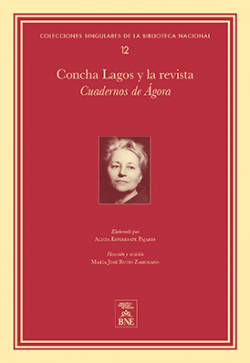 Concha Lagos y la revista Cuadernos de Ágora Concha Lagos y la revista Cuadernos de Ágora