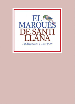 Cubierta El marqués de Santillana. Imágenes y letras