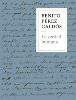 Cubierta de la exposición Benito Pérez Galdós. La verdad humana