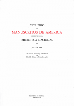 Catálogo de manuscritos de América existentes en la Biblioteca Nacional