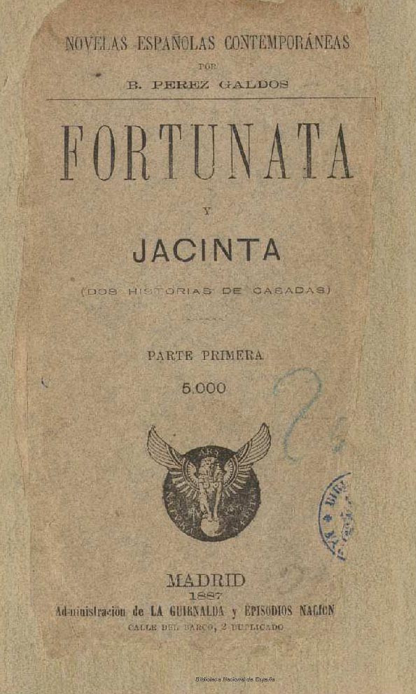 Fortunata y Jacinta: (dos historias de casadas) Fortunata y Jacinta: (dos historias de casadas)